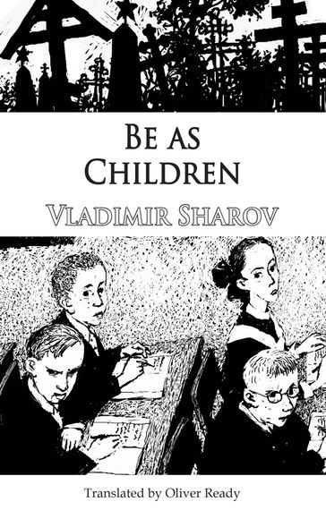 Be as Children - Vladimir Sharov - Caryl Emerson