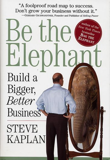 Be the Elephant - Steve Kaplan