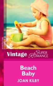 Beach Baby (A Little Secret, Book 14) (Mills & Boon Vintage Superromance)