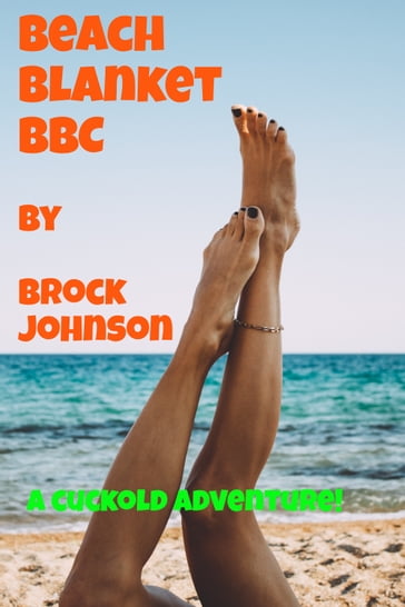 Beach Blanket BBC - Brock Johnson