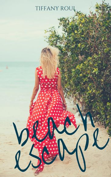 Beach Escape - Tiffany Roul