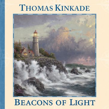 Beacons of Light - Thomas Kinkade
