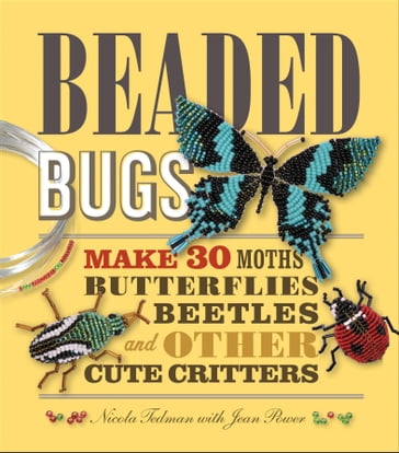 Beaded Bugs - Nicola Tedman - Jean Power