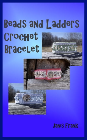 Beads and Ladders Crochet Bracelet - Janis Frank