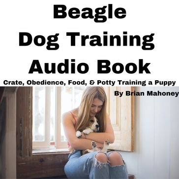 Beagle Dog Training Audio Book - Brian Mahoney
