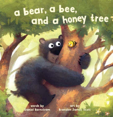 A Bear, a Bee, and a Honey Tree - Daniel Bernstrom