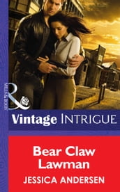 Bear Claw Lawman (Mills & Boon Intrigue) (Bear Claw Creek Crime Lab, Book 10)