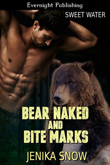 Bear Naked and Bite Marks - Jenika Snow