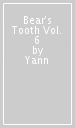 Bear s Tooth Vol. 6