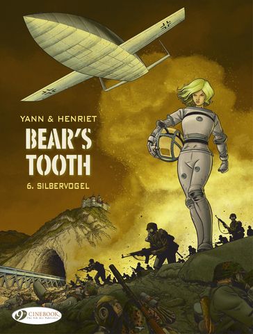 Bear's Tooth - Volume 6 - Silbervogel - Yann