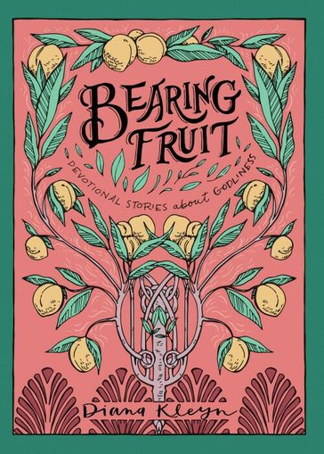 Bearing Fruit - Diana Kleyn