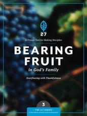Bearing Fruit in God s Family