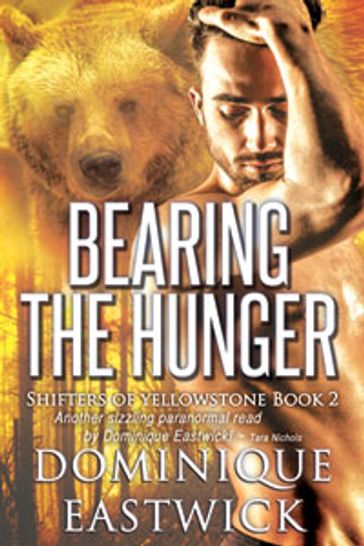 Bearing the Hunger - Dominique Eastwick