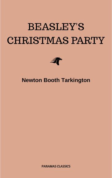 Beasley's Christmas Party - Newton Booth Tarkington