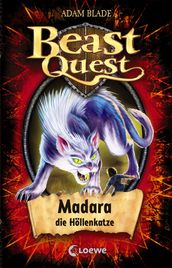 Beast Quest (Band 40) - Madara, die Hollenkatze