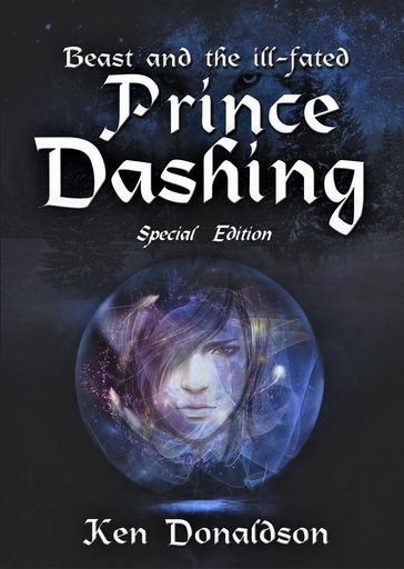 Beast and the Ill-fated Prince Dashing - Ken Donaldson