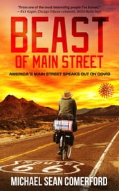 Beast of Main Street: Main Street of America Speaks Out on Covid