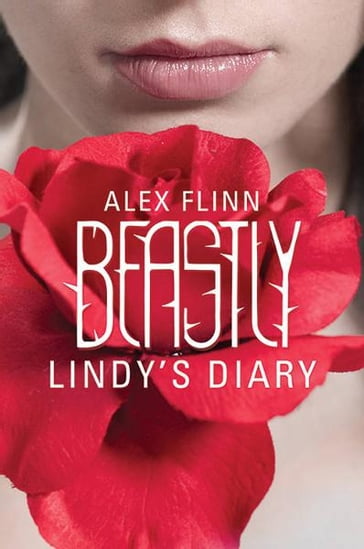 Beastly: Lindy's Diary - Alex Flinn