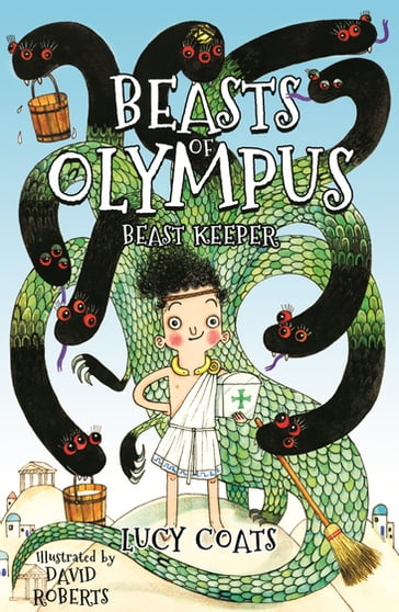 Beasts of Olympus 1: Beast Keeper - Lucy Coats
