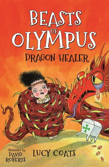 Beasts of Olympus 4: Dragon Healer - Lucy Coats