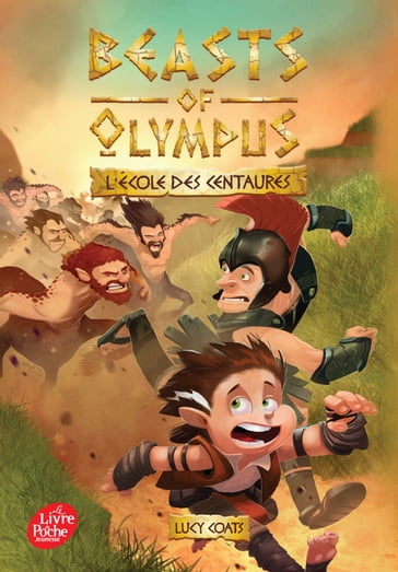 Beasts of Olympus - Tome 5 - L'école des Centaures - Lucy Coats