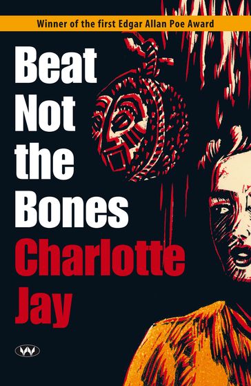 Beat Not the Bones - Charlotte Jay