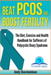 Beat PCOS and Boost Fertility - PCOS- Polycystic Ovary Syndrome
