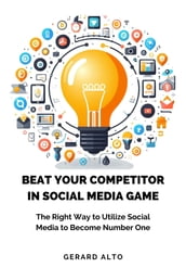 Beat Your Competitor in Social Media Game