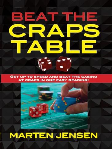 Beat the Craps Table - Marten Jensen