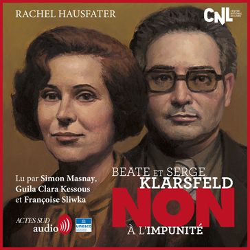 Beate et Serge Klarsfeld : "non à l'impunité" - Rachel Hausfater - Murielle Szac