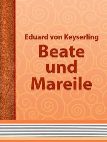 Beate und Mareile - Eduard von Keyserling
