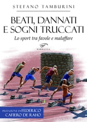 Beati, dannati e sogni truccati