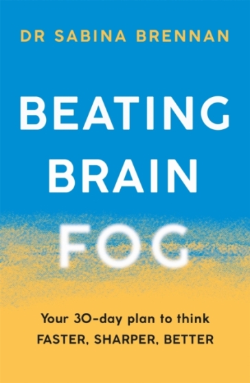 Beating Brain Fog - Dr Sabina Brennan