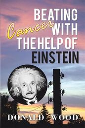 Beating Cancer with the Help of Einstein