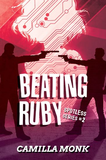 Beating Ruby (Spotless Series #2) - Camilla Monk