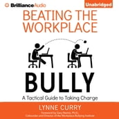 Beating the Workplace Bully