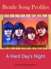 Beatle Song Profiles: A Hard Day s Night