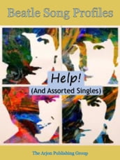 Beatle Song Profiles: Help! (and assorted singles)