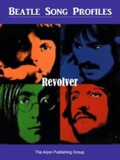 Beatle Song Profiles: Revolver