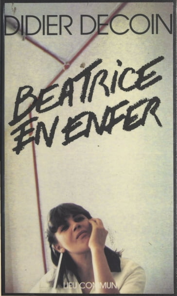 Béatrice en enfer - Didier Decoin