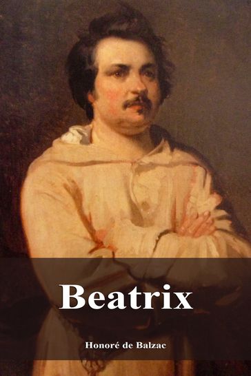 Beatrix - Honoré de Balzac