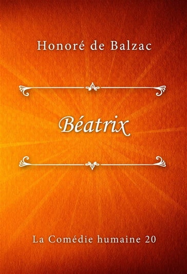 Béatrix - Honoré de Balzac