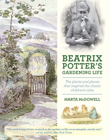 Beatrix Potter's Gardening Life - Marta McDowell