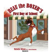 Beau the Boxer s First Day at School