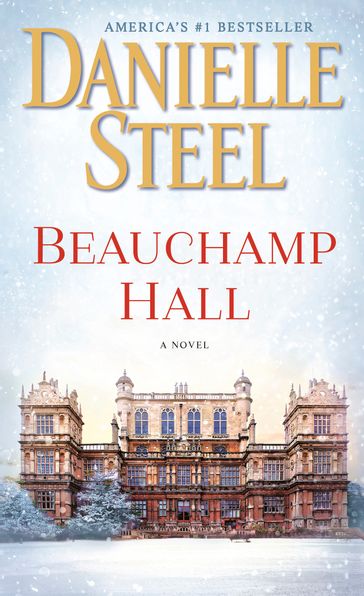 Beauchamp Hall - Danielle Steel