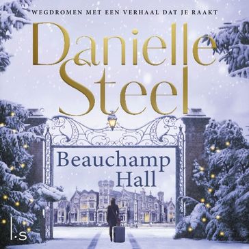 Beauchamp Hall - Danielle Steel