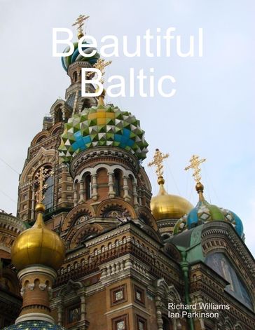 Beautiful Baltic - Ian Parkinson - Richard Williams
