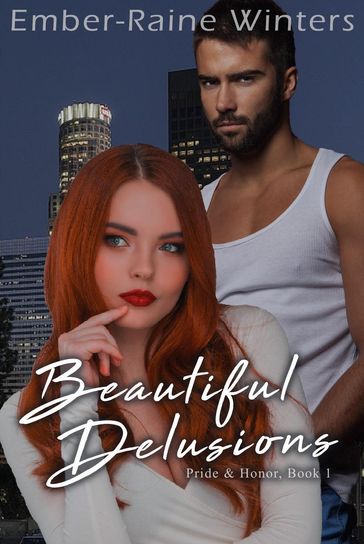 Beautiful Delusions - Ember-Raine Winters