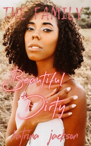 Beautiful & Dirty - Katrina Jackson