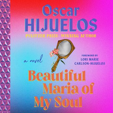 Beautiful Maria of My Soul - Oscar Hijuelos